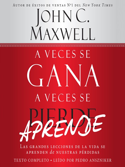 Title details for A Veces se Gana--A Veces Aprende by John C. Maxwell - Available